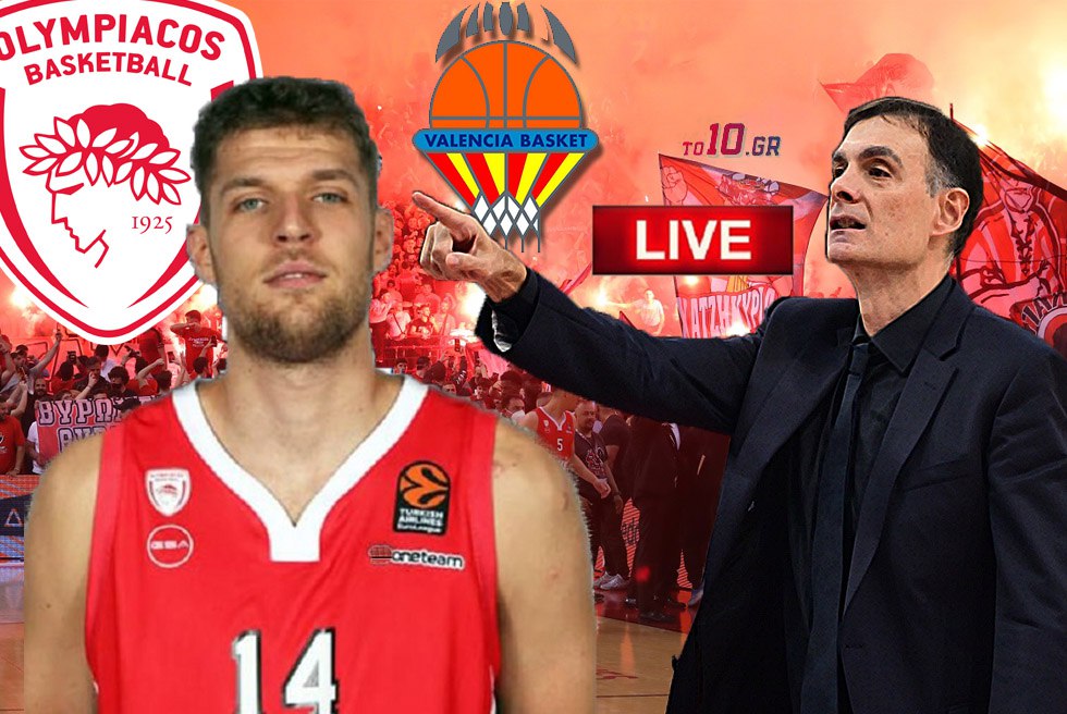 LIVE: Ολυμπιακός – Βαλένθια