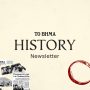 ΤΟ ΒΗΜΑ History Newsletter: Κάθε Κυριακή γράφουμε Ιστορία για το inbox σου